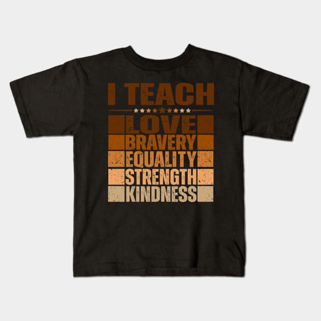 I Teach Black History Teacher Black History Month Kids T-Shirt by John green